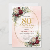 Chic Burgundy Blush Floral 80th Birthday Invites Einladung (Vorderseite)