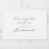 Chic Calligraphy Silver Bridesmaid Vorschlag Schaumweinetikett (Einzelnes Label)