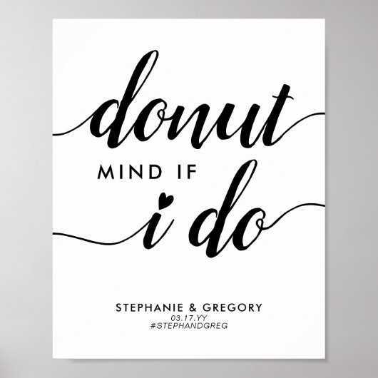 Chic Donut Mind, wenn ich Herz-Script-Gastgeschenk Poster (Vorne)