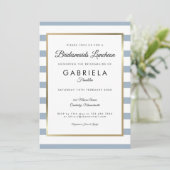 Chic Dusty Blue Stripe Gold Bridesmaids Luncheon Einladung (Stehend Vorderseite)