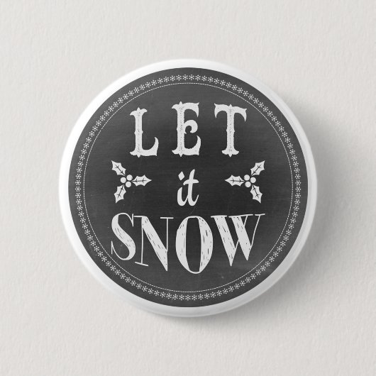 Chic Festivals Chalkboard Lassen Sie es Schnee. Button (Vorderseite)