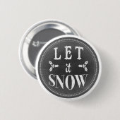 Chic Festivals Chalkboard Lassen Sie es Schnee. Button (Vorne & Hinten)