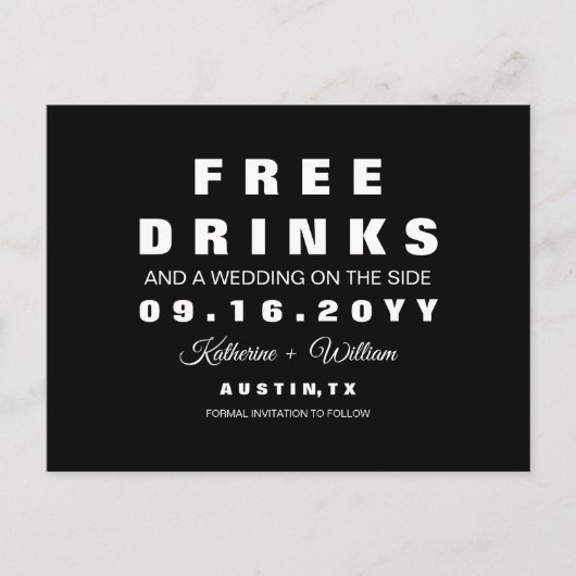 Chic Funny Free Drinks Wedding Save the Date Ankündigungspostkarte (Vorderseite)