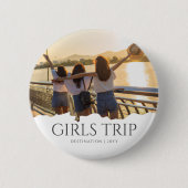 Chic Girls Trip | Girls-Wochenende Custom-Foto Button (Vorderseite)