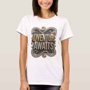 Chic Gold ABENTEUER WARTEN Graphic Design T-Shirt