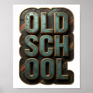 Chic Gold OLD SCHOOL Grafikdesign Poster