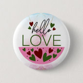 Chic Greetings: Hallo Liebe Button (Vorderseite)