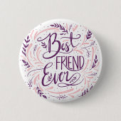 Chic Hand Letted Best Friend je Typografie Button (Vorderseite)