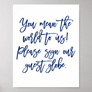 Chic Hand Lettered Wedding Sign Our Guest Globe Poster