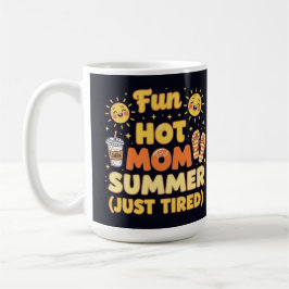 Chic hot mom summer vibes kaffeetasse