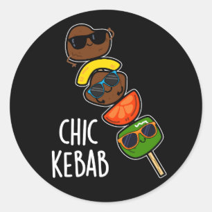 Chic Kebab Funny Shish Kebab Pun Dark BG Runder Aufkleber
