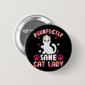 Chic Lady Cat, Purrfectly Sane Cat Lady Button (Vorne & Hinten)