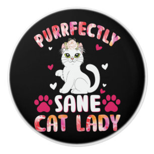 Chic Lady Cat, Purrfectly Sane Cat Lady Keramikknauf