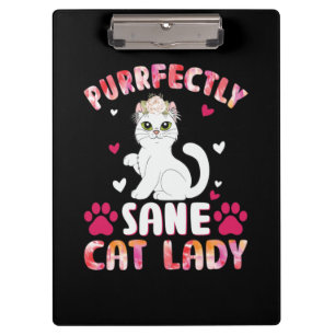 Chic Lady Cat, Purrfectly Sane Cat Lady Klemmbrett