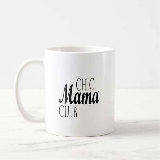 Chic Mamas Club feiert die moderne Mama Kaffeetasse (Links)