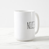 Chic Modern Farmhouse ‘Nice’ Customizable Words  Kaffeetasse (VorderseiteRechts)