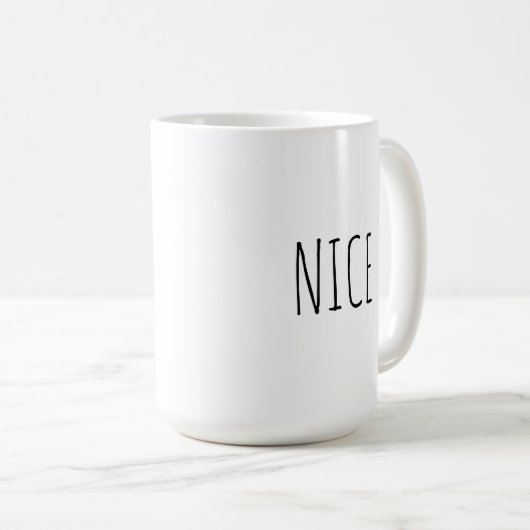 Chic Modern Farmhouse ‘Nice’ Customizable Words  Kaffeetasse (VorderseiteRechts)