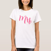Chic Mrs T - Shirt in Pink Modern Script (Vorderseite)