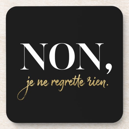 Chic Non Je Ne Regrette Rien Quote Black & Gold Getränkeuntersetzer (Vorderseite)