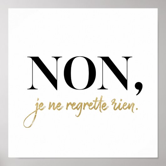Chic Non Je Ne Regrette Rien Quote Black & Gold Poster (Vorne)