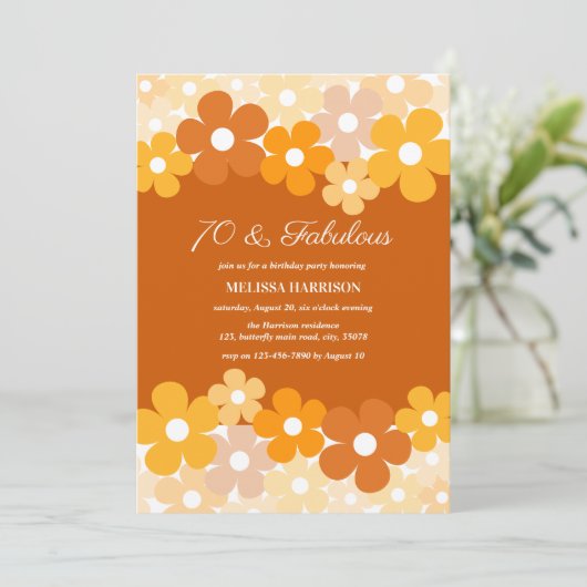 Chic Orange Yellow Blume 70 Fabulous Birthday Einladung (Stehend Vorderseite)