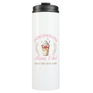 Chic Overcaffeinated Mama Club Mütter Day Coffee Thermosbecher