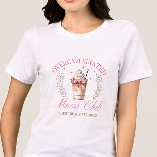 Chic Overcaffeinated Mama Club Mütter Day Coffee Tri-Blend Shirt