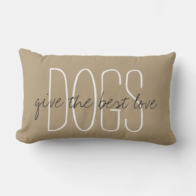 CHIC PILLOW_ " HUNDE"… geben die beste Liebe. " Lendenkissen (Vorderseite)