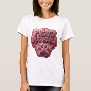 Chic Pink PROUD DOG MAMA kühnes Design T-Shirt