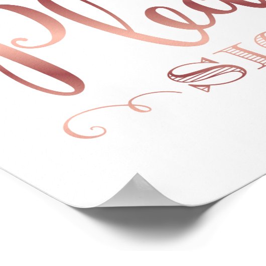 Chic Rose Gold BITTE UNTERZEICHNEN Beschriftung Poster (Ecke)