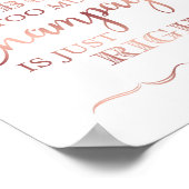 Chic Rose Gold CHAMPAGNE QUOTE Beschriftung Poster (Ecke)