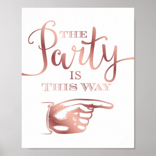 Chic Rose Gold PARTY AUF DIESE WEISE - Rechtes Sch Poster (Vorne)