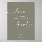 Chic Sage Green Liebe ist ein süßes Bonbon-Hochzei Poster (Vorne)