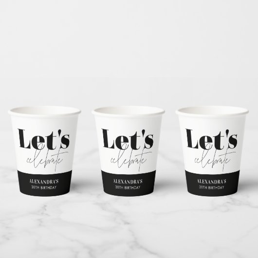 Chic Schwarz-weiß Lass's Celebrate Birthday Pappbecher (Multi)