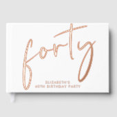 Chic Script 40. Geburtstag Party Rose Gold Gästebuch (Vorderseite)