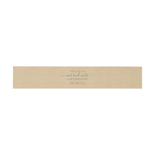 Chic Script Future Mr. Kraft Paper Wedding Einladungsbanderole (Flach)