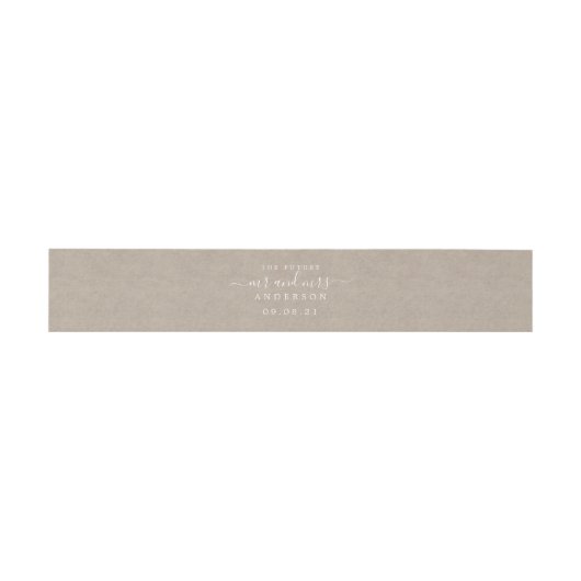 Chic Script Future Mr. Kraft Paper Wedding Einladungsbanderole (Flach)