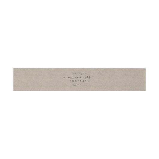Chic Script Future Mr. Kraft Paper Wedding Einladungsbanderole (Flach)