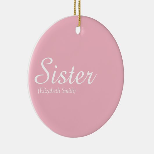 Chic Script Girly Pink Spaß Cool Sister Definition Keramik Ornament (Rechts)