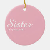 Chic Script Girly Pink Spaß Cool Sister Definition Keramik Ornament (Vorne)