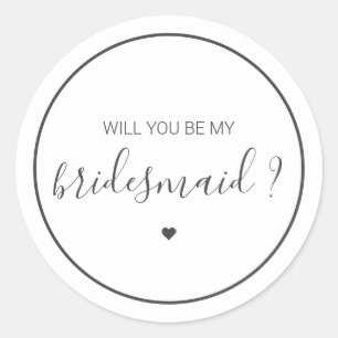 Chic und Elegant Werden Sie meine Bridesmaid sein Runder Aufkleber