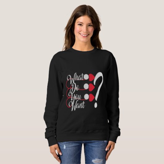 Chic "Was willst du?" Graphic Sweatshirt für Damen (Vorne ganz)