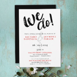 Chic We Do Schwarz-weiß Red Modern Script Wedding Einladung