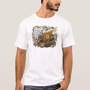 Chic WENIGER REDEN MEHR BIER Individuelle Kreation T-Shirt