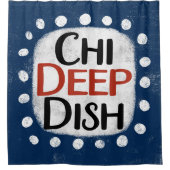Chicago Deep Dish Duschvorhang (Vorderseite)