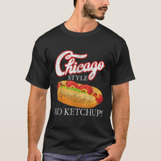 Chicago Hot Dog Summer Style 4. Juli No Ketchu T-Shirt