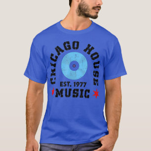Chicago House Music 1977 EDM DJ Vinyl T-Shirt