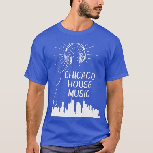 Chicago House Music Techno Electronic Dance DJ T-Shirt (Vorderseite)
