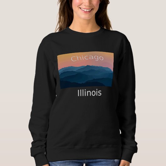 Chicago Illinois Mountain sunset hometown Sweatshirt (Vorderseite)
