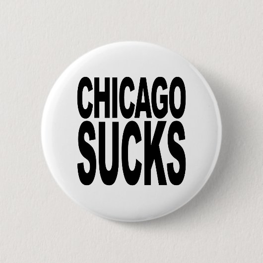 Chicago ist zum Kotzen Button (Vorderseite)